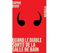 Quand le diable sortit de la salle de bains