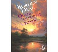Quand le fleuve gronde