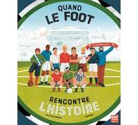 Quand le foot rencontre l'Histoire Jean-Michel Billioud (Auteur), Fagostudio (Auteur)