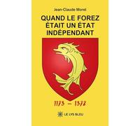 Quand le Forez était un État indépendant 1173 - 1372