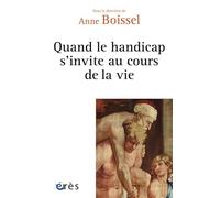 Quand le handicap s'invite au cours de la vie