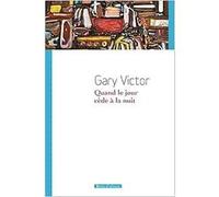 Quand le jour cède la nuit Roman