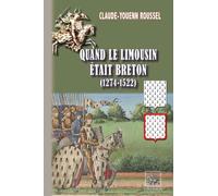 Quand le Limousin était breton (1274-1522)