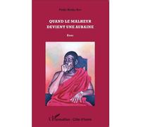 Quand le malheur devient une aubaine Essai - Fodjo Kadjo Abo - L'harmattan - broché - Roman