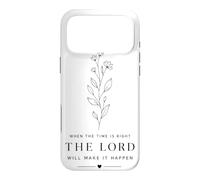 Quand Le Moment Sera Venu, Le Seigneur fera en sorte Que Cela se produise. Floral Coque pour iPhone 17 Pro Max