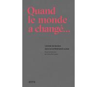 Quand le monde a changé. L'entrée de Genève dans la Confédération Suisse