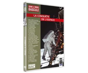 Quand Le Monde Bascule : La conquête de l'espace
