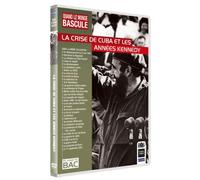 Quand Le Monde Bascule : La Crise de Cuba et Les années Kennedy