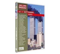 Quand Le Monde Bascule : Le 11 Septembre 2001
