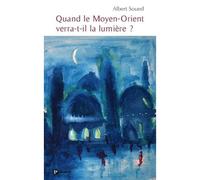 Quand Le Moyen-Orient Verra-T-Il La Lumière ?