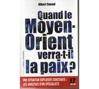 Quand le Moyen-Orient verra-t-il la paix ?