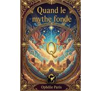 Quand le mythe fonde: Cosmogonie et naissance des récits