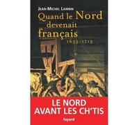 Quand le Nord devenait français... - - Jean-Michel Lambin - Fayard - Livre