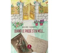 Quand le passé s'en mêle...