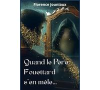 QUAND LE PÈRE FOUETTARD S’EN MÊLE...: Conte de Noël