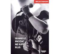 Quand Le Prozac Ne Suffit Plus - Que Fleurisse L'autodestruction