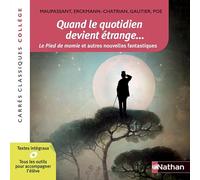 Quand le quotidien devient étrange... - Anthologie - Edition pédagogique Collège - Carrés classiques Nathan