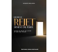 Quand le rejet devient une porte