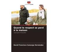 Quand Le Respect Se Perd À La Maison