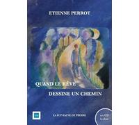 Quand le rêve dessine un chemin (livre + CD)