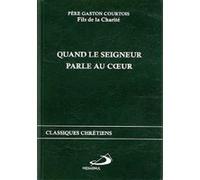 Quand le seigneur parle au coeur (format poche) G. Courtois (Auteur)