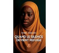 Quand le silence devient refuge - Founé Sangaré - Le Lys Bleu - broché - Témoignage