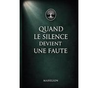 Quand le silence devient une faute