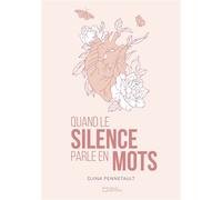 Quand le silence parle en mots - Djina Pennetault - Hello - broché - Poésie