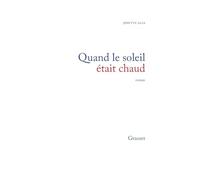 Quand le soleil était chaud - Prix Maison de la Presse 1993