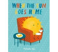 Quand le soleil rentre à la maison by Momoko Abe (Hardback)
