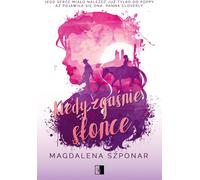 Quand le soleil se couche - Szponar Magdalena (Buch auf Polnisch)