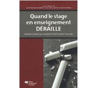 Quand le stage en enseignement deraille Jean-François Desbiens (Auteur)