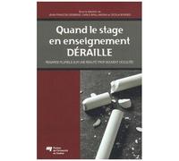 Quand Le Stage En Enseignement Déraille - Regards Pluriels Sur Une Réalité Trop Souvent Occultée