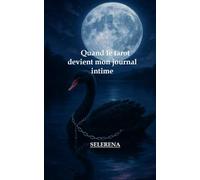 Quand le tarot devient mon journal intime