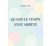 Quand Le Temps S'est Arrêté