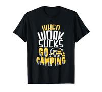 Quand Le Travail est nul, Allez Camper Papa drôle de Campeur T-Shirt