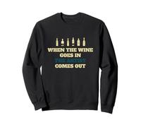 Quand Le vin Entre, L'Artiste Sort Sweatshirt
