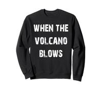 Quand Le Volcan Souffle Sweatshirt