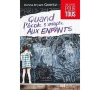 Quand l'école s'adapte aux enfants Entraide et excellence à l'école Montessori - Donna Goertz - Desclée De Brouwer - broché - Essai