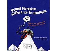 Quand L'écrevisse Sifflera Sur La Montagne (Quand Les Poules Auront Des Dents) - Mille Et Une Expressions Pour Apprendre Le Russe