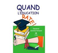 Quand l'éducation rate !