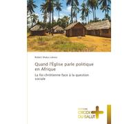Quand l'Église parle politique en Afrique: La foi chrétienne face à la question sociale