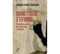 Quand L'église S'effondre - Petit Itinéraire Spirituel Pour Rester Debout (Malgré Tout)