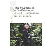 Quand l'Enchanteur vint au monde