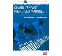 Quand l'enfant prend ses marques... Il bouscule les conventions. - Coralie Damay - Ems Management Et Societes - broché - Etude