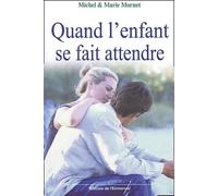 Quand l'enfant se fait attendre