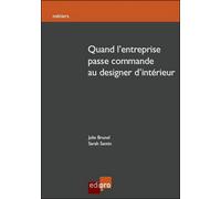 Quand l'entreprise passe commande au designer d'intérieur Santin s. (Auteur)