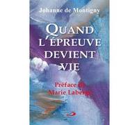 QUAND L'EPREUVE DEVIENT VIE