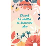 Quand les abeilles ne danseront plus