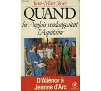 Quand les Anglais vendangeaient l'Aquitaine